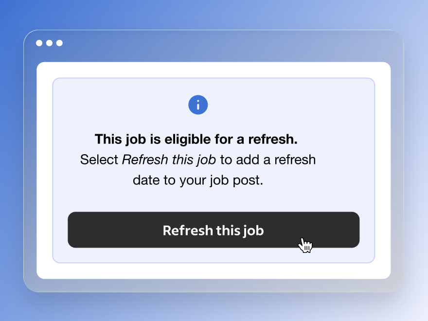 Job Refresh prompt explaining eligibility and offering Refresh this job